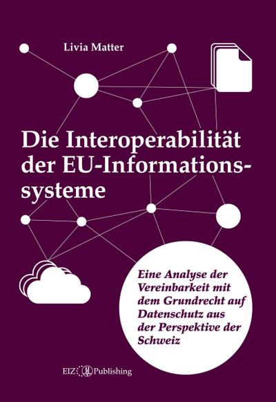 Die Interoperabilität der EU-Informationssysteme