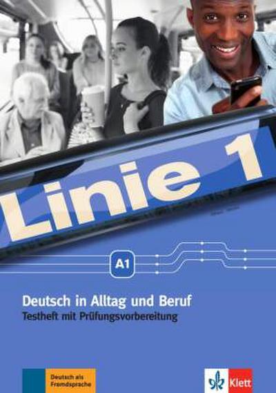 Linie 1 - Testheft mit Prüfungsvorbereitung A1, m. Audio-CD