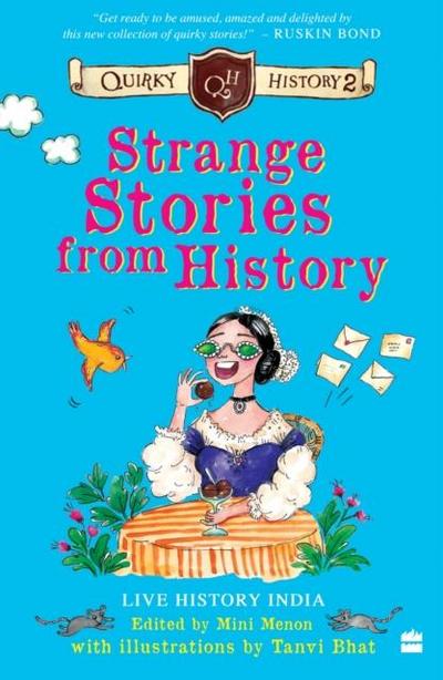 Strange Stories from History