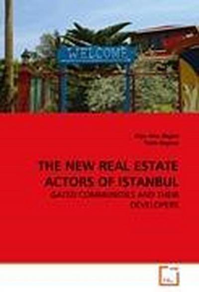 THE NEW REAL ESTATE ACTORS OF ISTANBUL