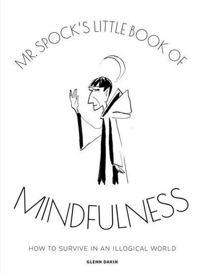 MR Spock’s Little Book of Mindfulness