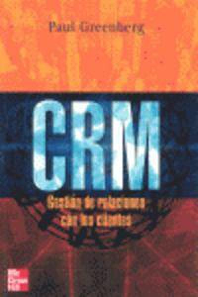 CRM. Gestión de relaciones con los clientes (rústica)