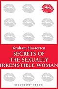 Secrets of the Sexually Irresistible Woman - Graham Masterton