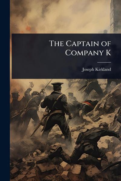 The Captain of Company K