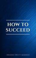 How to Succeed or, Stepping-Stones to Fame and For