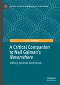 A Critical Companion to Neil Gaiman’s ’Neverwhere’