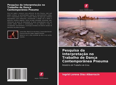 Pesquisa da Interpretação no Trabalho de Dança Contemporânea Pneuma