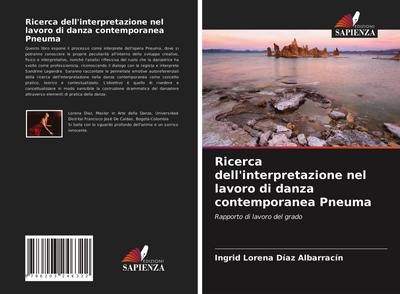 Ricerca dell’interpretazione nel lavoro di danza contemporanea Pneuma