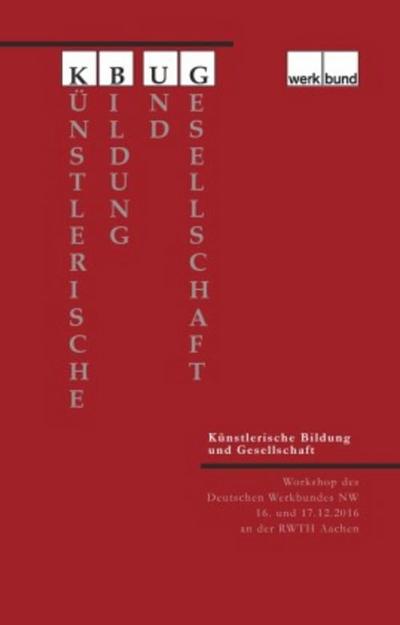 Künstlerische Bildung und Gesellschaft