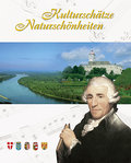 Kulturschätze & Naturschönheiten 2009: Wien, Niederösterreich, Oberösterreich, Salzburg und Burgenland