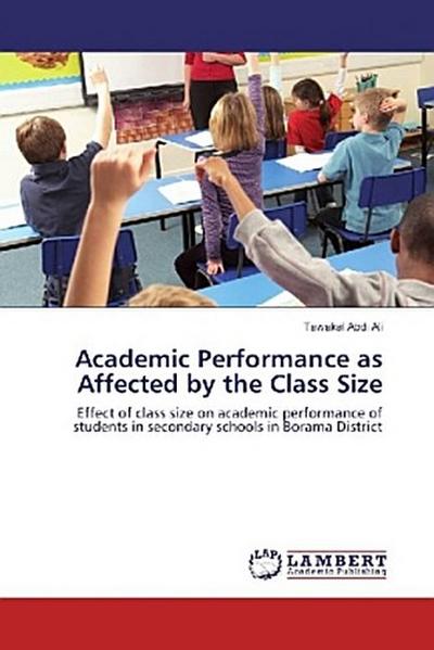 Academic Performance as Affected by the Class Size