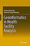 Geoinformatics in Health Facility Analysis