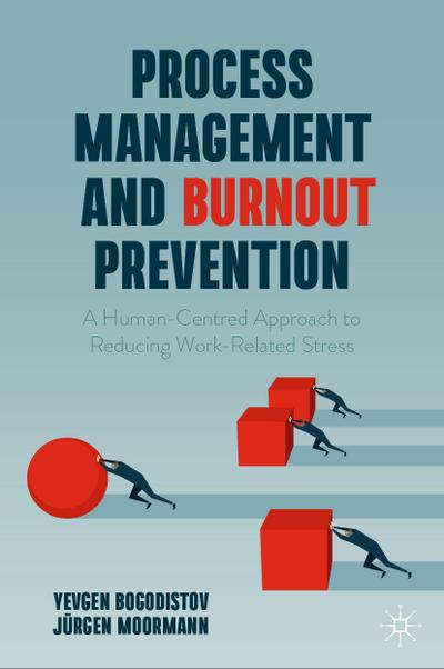 Process Management and Burnout Prevention