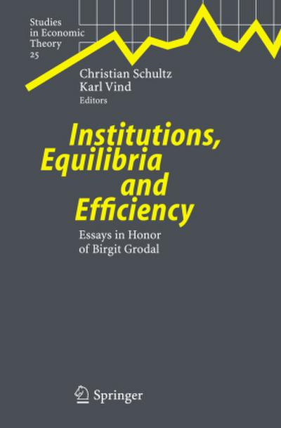 Institutions, Equilibria and Efficiency