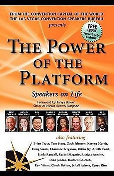 The Power of the Platform: Speakers on Life