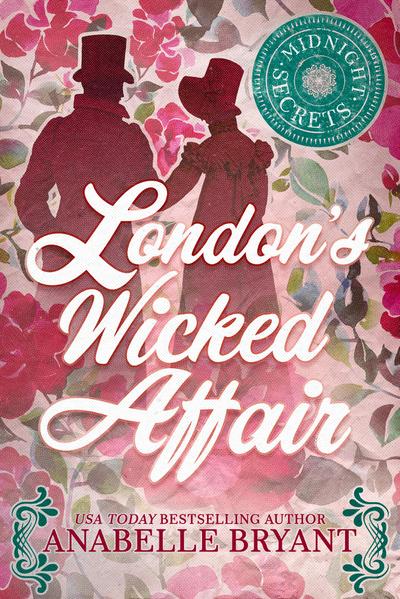 London’s Wicked Affair