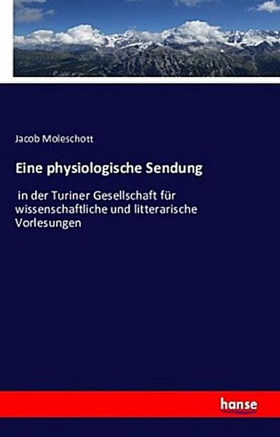 Eine physiologische Sendung