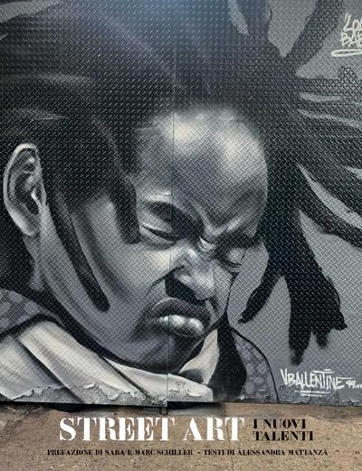Street art. I nuovi talenti