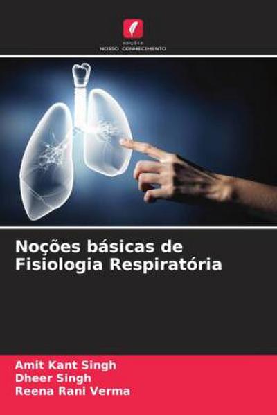 Noções básicas de Fisiologia Respiratória