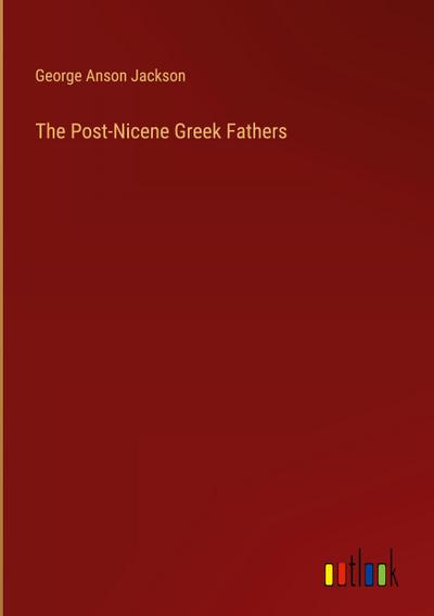 The Post-Nicene Greek Fathers