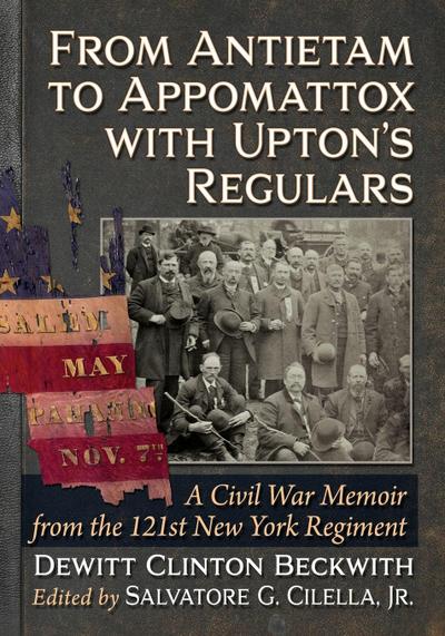 From Antietam to Appomattox with Upton’s Regulars