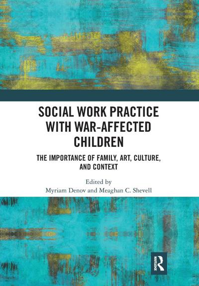 Social Work Practice with War-Affected Children