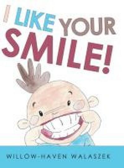 I Like Your Smile!