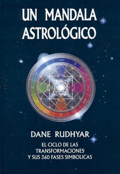 Un mandala astrológico : el ciclo de las transformaciones y sus 360 fases simbólicas