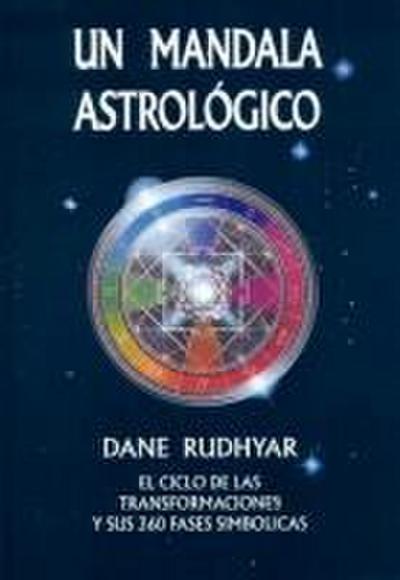 Un mandala astrológico : el ciclo de las transformaciones y sus 360 fases simbólicas