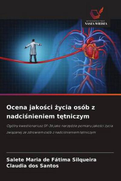 Ocena jako¿ci ¿ycia osób z nadci¿nieniem t¿tniczym