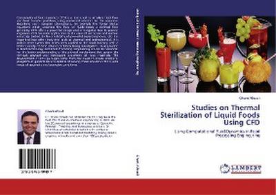 Studies on Thermal Sterilization of Liquid Foods Using CFD