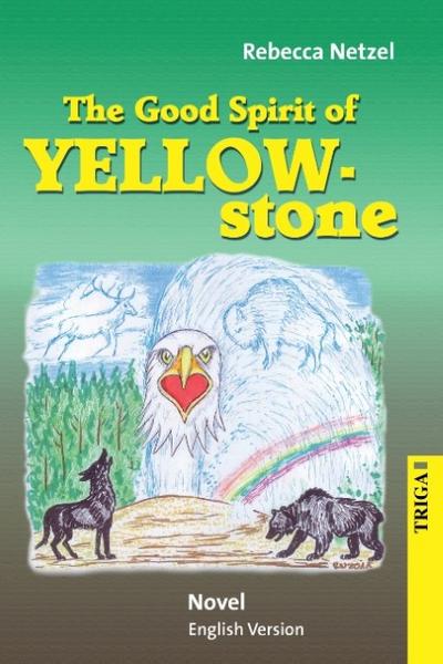 The Good Spirit of Yellowstone