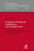 Funktional-teleologische Qualifikation und Gläubigerschutz