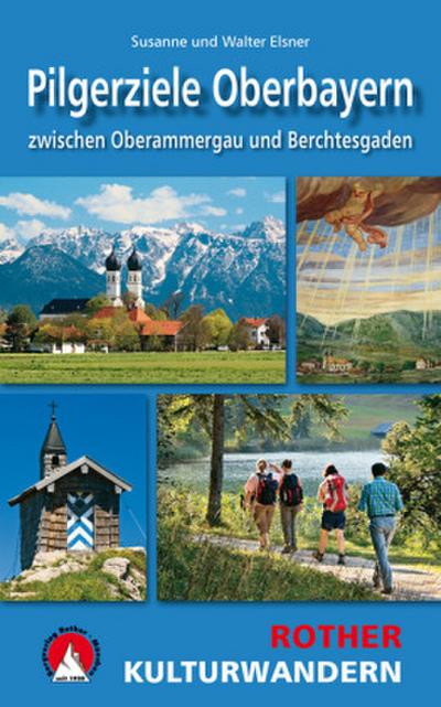 Rother Kulturwandern Pilgerziele Oberbayern