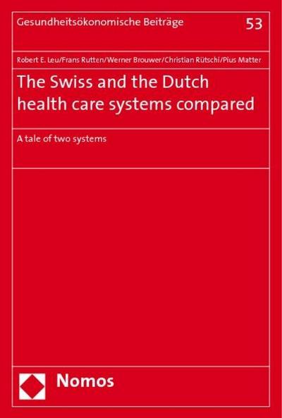 The Swiss and the Dutch health care systems compared