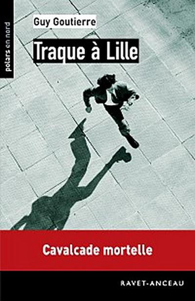 Traque à lille