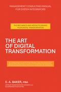 THE ART OF DIGITAL TRANSFORMATION
