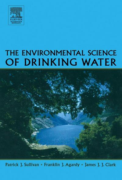 The Environmental Science of Drinking Water