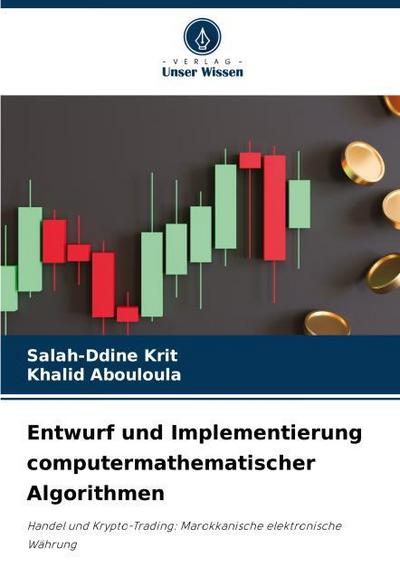 Entwurf und Implementierung computermathematischer Algorithmen