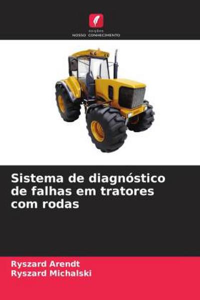 Sistema de diagnóstico de falhas em tratores com rodas