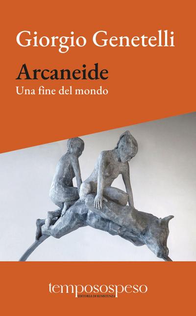 Arcaneide. Una fine del mondo