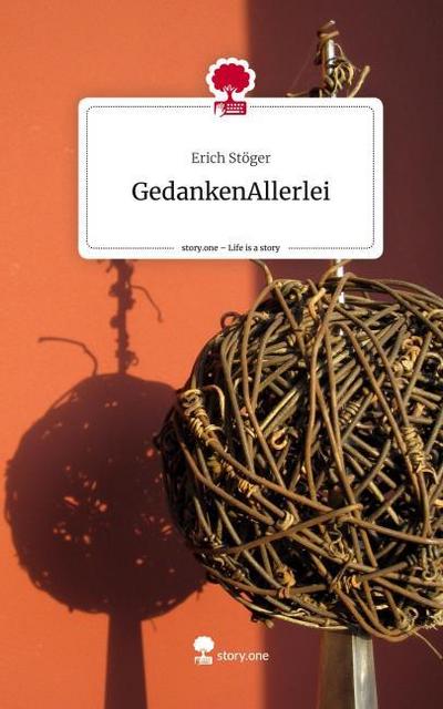 GedankenAllerlei. Life is a Story - story.one