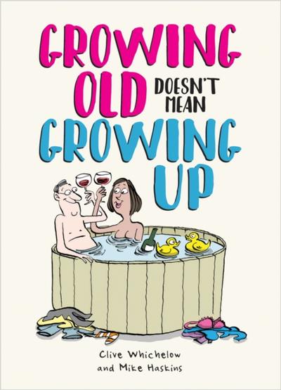 Growing Old Doesn’t Mean Growing Up