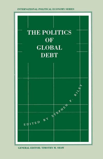 The Politics of Global Debt
