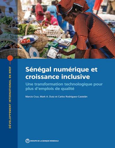 Sénégal Numérique Inclusif: Opportunités d’Emploi Et de Transformation Économique