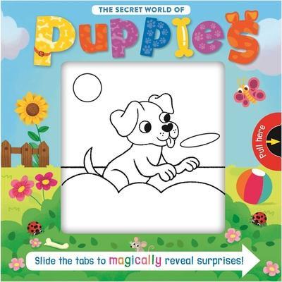 The Secret World of Puppies: Slide the Tab Book