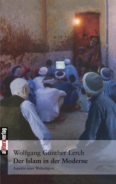Der Islam in der Moderne