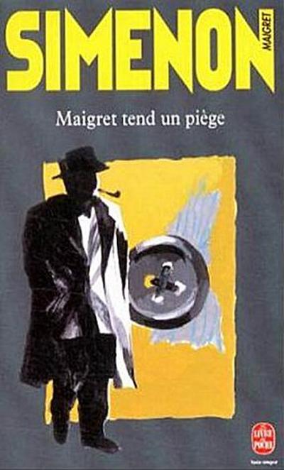 Maigret tend un piege - Georges Simenon