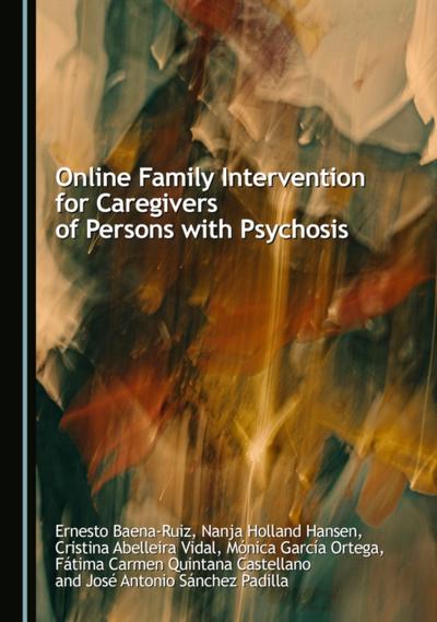Online Family Intervention for Caregivers of Persons with Psychosis