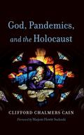 God, Pandemics, and the Holocaust